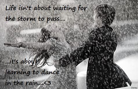 quotes about dancing in the rain. dancing-in-the-rain.jpg dance